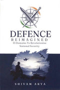 Defence Reimagined: 33 Domains to Revolutionise National Security