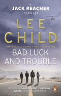 Bad Luck And Trouble (Jack Reacher 11)