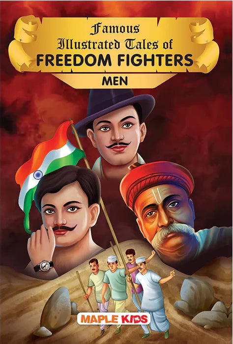 Famous Illustrated Tales Of Freedom Fighters Men
