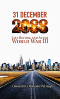 31 December 2088: Life Before and After World War III