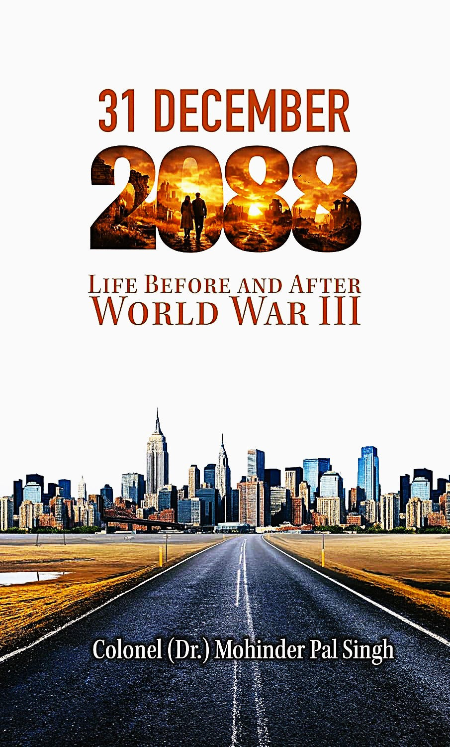 31 December 2088: Life Before and After World War III