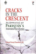 Cracks in the Crescent: An Appraisal of Pakistan's Enduring Fault Lines