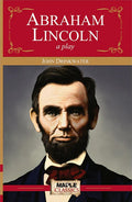 Abraham Lincoln A Play