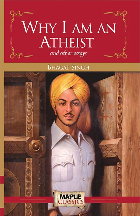 Why I am an Atheist and other essays