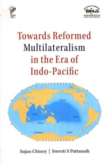Towards Reformed Multilateralism in the Era of Indo-Pacific