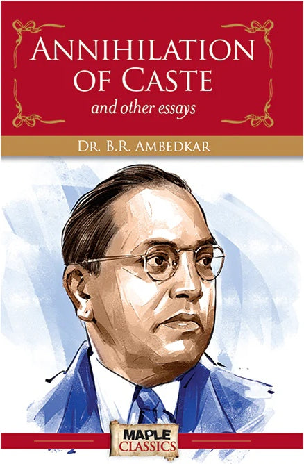 Annihilation of Caste and Other Essays
