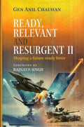 Ready, Relevant and Resurgent II Shaping A Future Ready Force