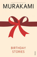 Birthday Stories: Selected and Introduced by Haruki Murakami