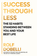 Success Through Less