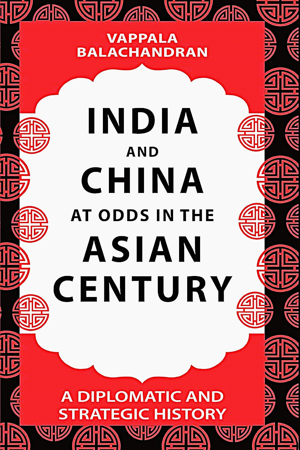 India and China at Odds in the Asian Century