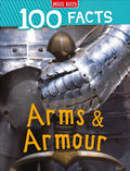 100 Facts Arms and Armour