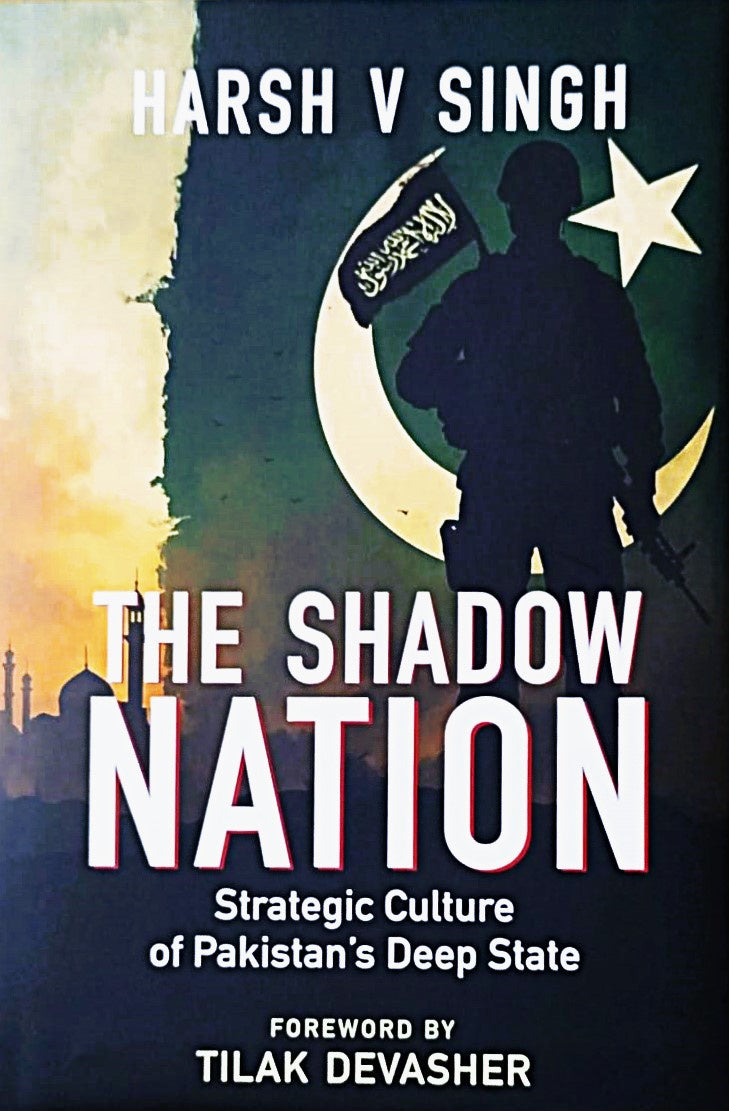 The Shadow Nation: Strategic Culture of Pakistan’s Deep State